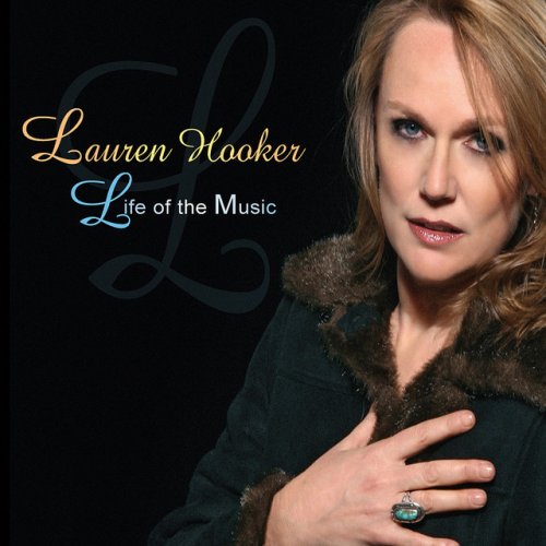 Lauren Hooker - Life of the Music (2010)