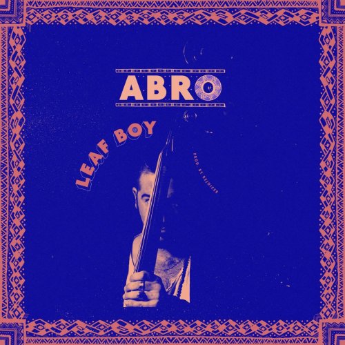 Abro - Leaf Boy (2019) [Hi-Res]