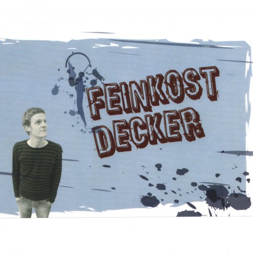 Sven Decker - Feinkost Decker (2007)