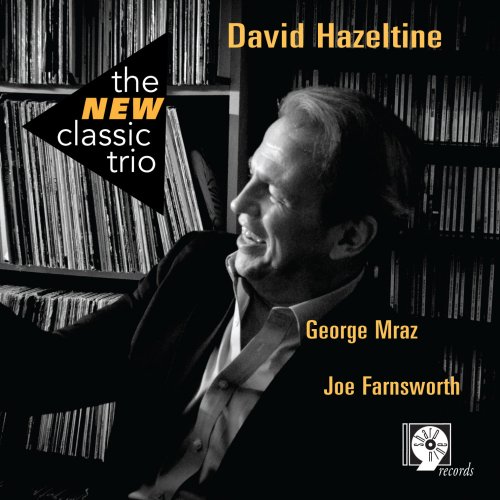 David Hazeltine - The New Classic Trio (2012)