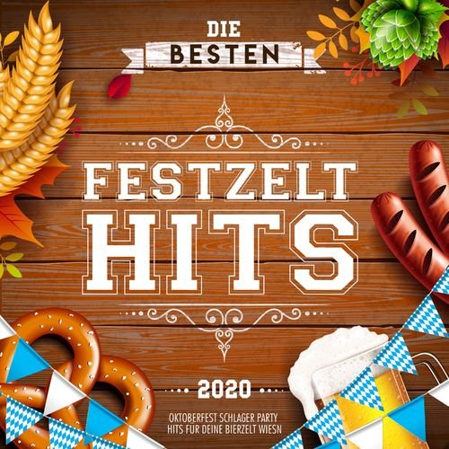 VA -  Die besten Festzelt Hits 2020 (Oktoberfest Schlager Party Hits für Deine Bierzelt Wiesn) (2020)