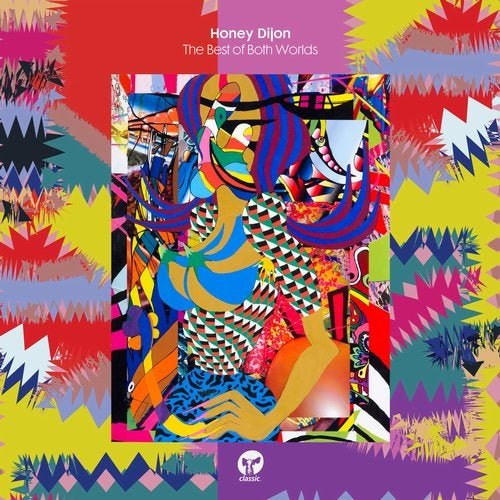 Honey Dijon - The Best Of Both Worlds (2017)