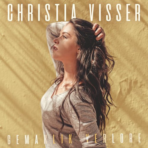 Christia Visser - Gemaklik Verlore (2020)