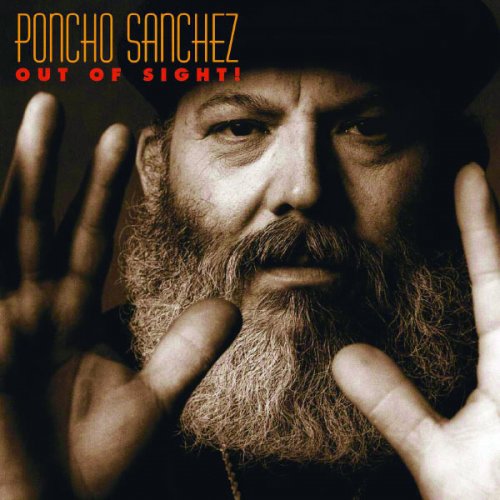 Poncho Sanchez - Out Of Sight! (2003) flac
