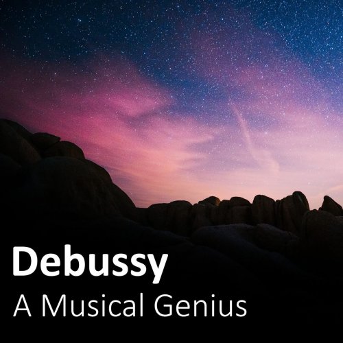 VA - Debussy: A Musical Genius (2020)