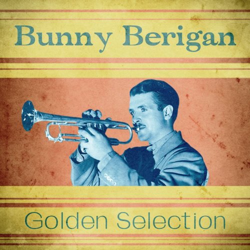 Bunny Berigan - Golden Selection (Remastered) (2020)