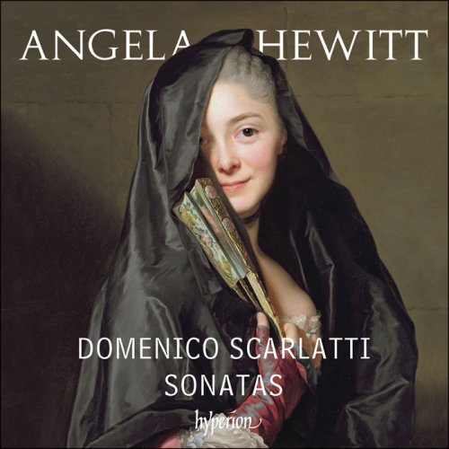 Angela Hewitt - Domenico Scarlatti: Sonatas (2016) [Hi-Res]