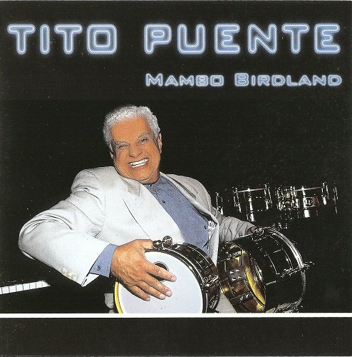 Tito Puente - Mambo Birdland (1999) CD-Rip
