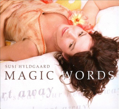 Susi Hyldgaard ‎- Magic Words ...To Steal Your Heart Away (2007) FLAC