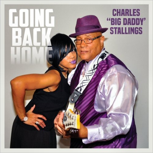 Charles 'Big Daddy' Stallings - Going Back Home (2020)