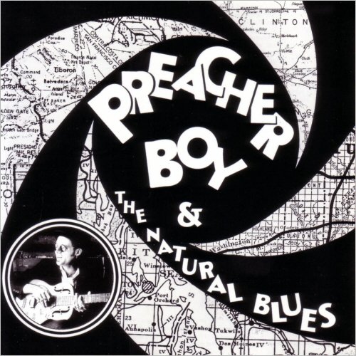 Preacher Boy - Preacher Boy & The Natural Blues (1995)