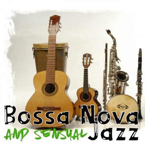 Various Artists - Bossa Nova and Sensual Jazz (2020)