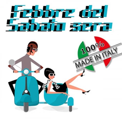 VA - Febbre del sabato sera 100% made in italy (2020)