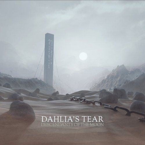 Dahlia's Tear - Descendants Of The Moon (2020)