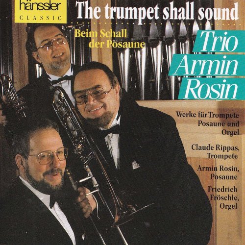 Armin Rosin Trio - The Trumpet Shall Sound (2020)