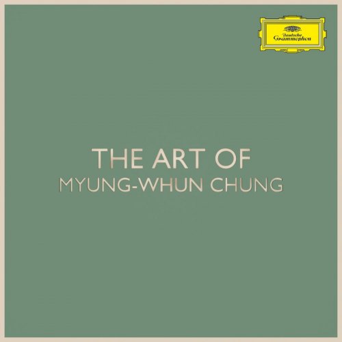 Myung-Whun Chung - The Art of Myung-Whun Chung (2020)