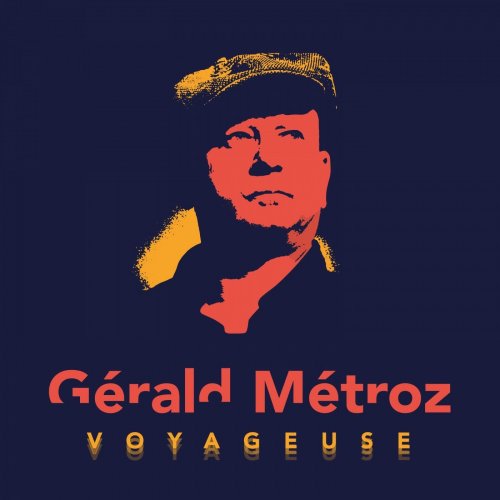 Gerald Metroz - Voyageuse (2020) [Hi-Res]