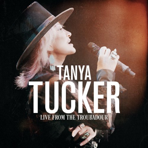 Tanya Tucker - Live From The Troubadour (2020) [Hi-Res]
