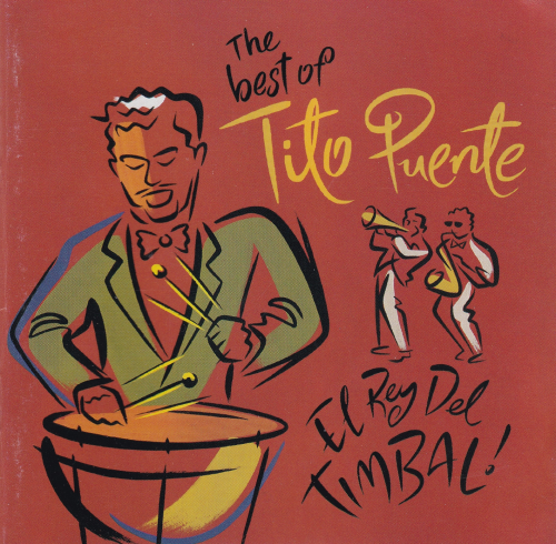 Tito Puente - The Best of Tito Puente: El Rey del Timbal! (1997)