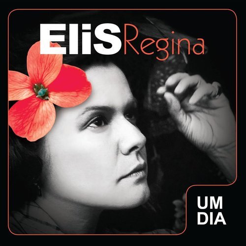Elis Regina - Um Dia (2012)