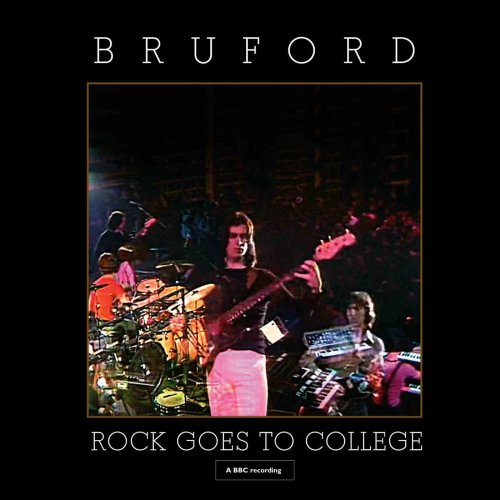 Bruford - Rock Goes To College (2020)