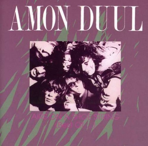 Amon Duul - Airs On A Shoe String (Best Of...) (Reissue) (2008)