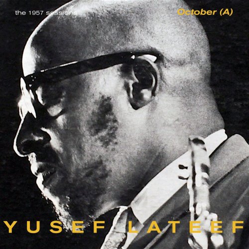 Yusef Lateef - The 1957 Sessions: October (A) (2020)