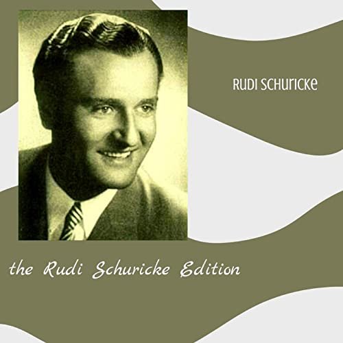 Rudi Schuricke - The Rudi Schuricke Edition (2020)