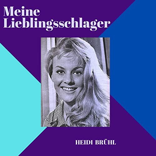 Heidi Brühl - Meine Lieblingsschlager (2020)