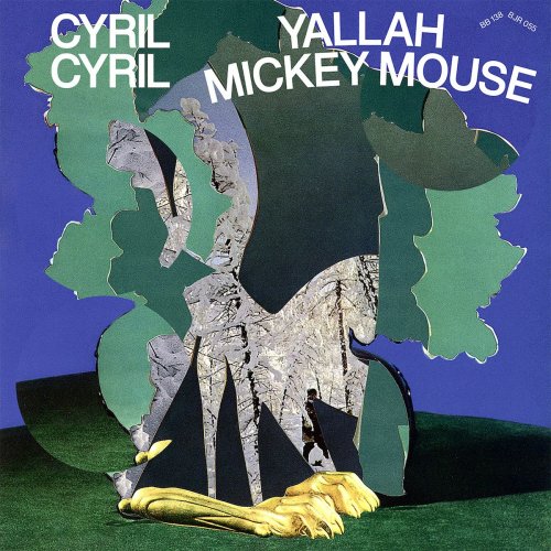 Cyril Cyril - Yallah Mickey Mouse (2020) [Hi-Res]