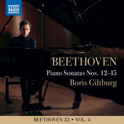 Boris Giltburg - Beethoven 32, Vol. 4: Piano Sonatas Nos. 12-15 (2020) [Hi-Res]