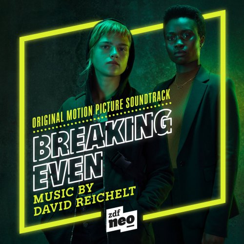 David Reichelt - Breaking Even (Original Motion Picture Soundtrack) (2020) [Hi-Res]