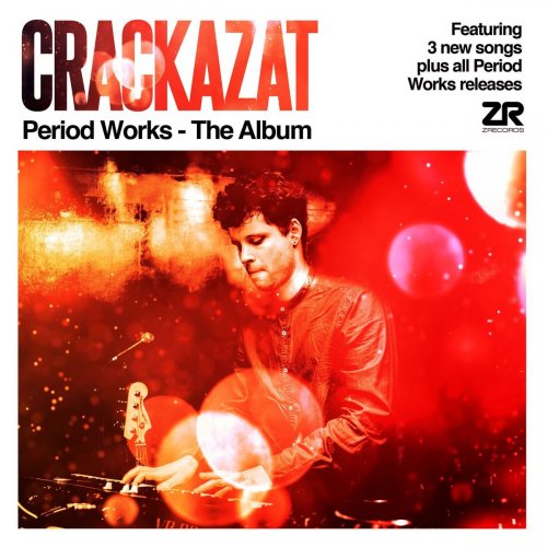 Crackazat - Period Works - The Album (2020)