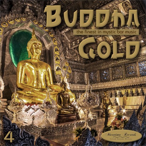 VA - Buddha Gold, Vol. 4 - The Finest in Mystic Bar Music (2020)