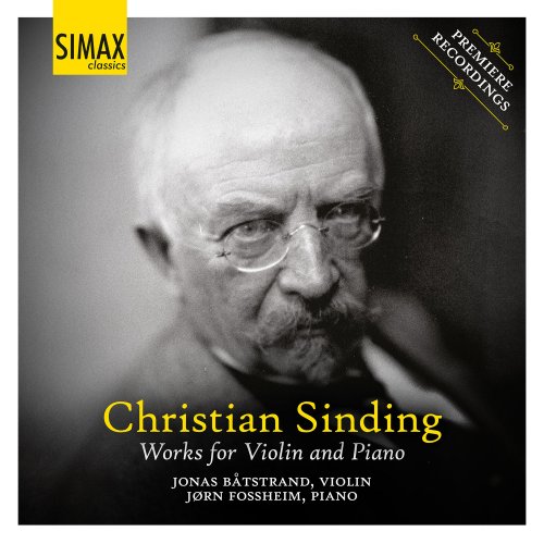 Jørn Fossheim, Jonas Båtstrand - Christian Sinding Works for Violin and Piano (2020)