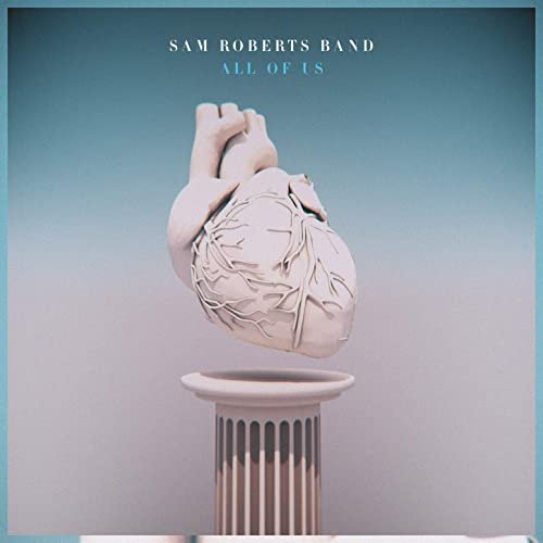 Sam Roberts Band - All of Us (2020)