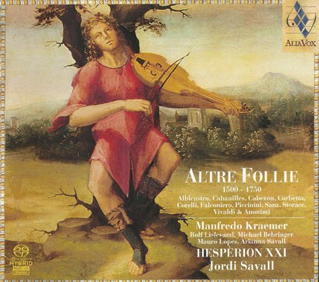 Hesperion XXI, Jordi Savall - Altre Follie 1500-1750 (2005) [SACD]