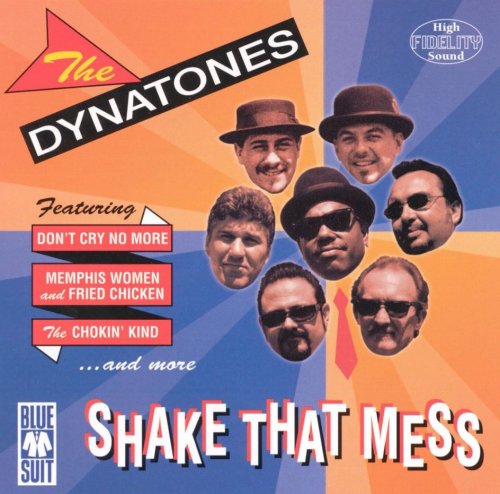 The Dynatones - Shake That Mess (1999)