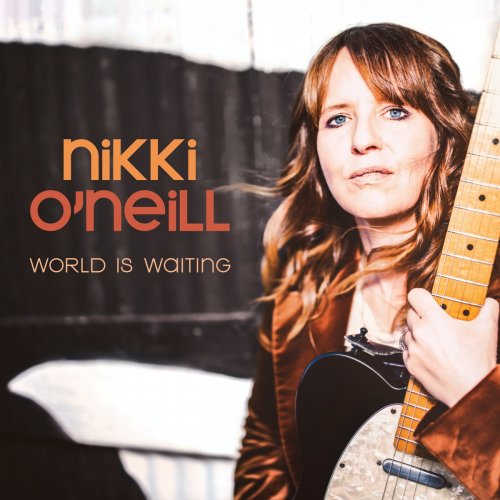 Nikki O’Neill - World is Waiting (2020)