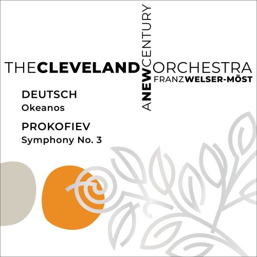 The Cleveland Orchestra, Franz Welser-Möst - A New Century, Vol. 3 (2020)
