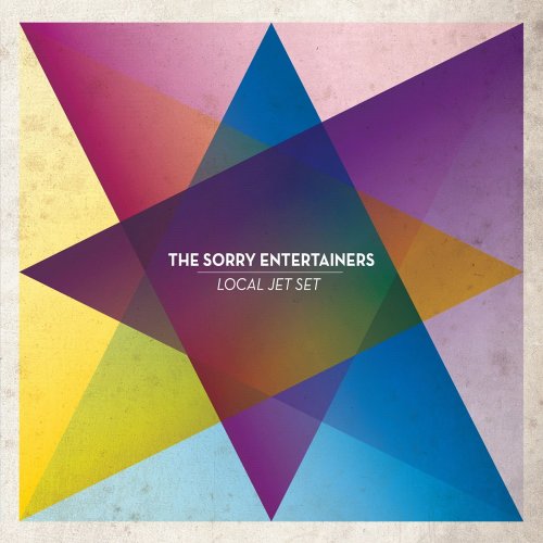 The Sorry Entertainers - Local Jet Set (2011)