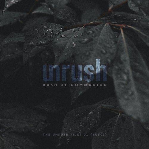 VA - The Unrush Files 01 - Rush of Communion (2020)