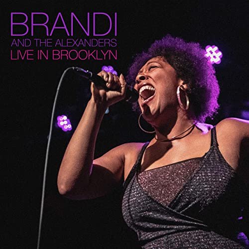 Brandi & the Alexanders - Live in Brooklyn (Live) (2020)