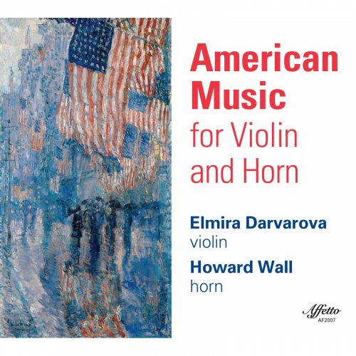 Elmira Darvarova, Howard Wall - American Music for Violin & Horn (2020) [Hi-Res]