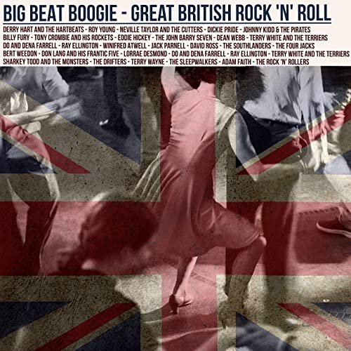 VA - Big Beat Boogie - Great British Rock 'n' Roll (2020)