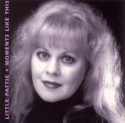 Little Pattie - Moments Like This (Reissue) (1995/2011)