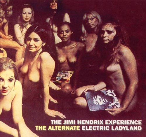 The Jimi Hendrix Experience - The Alternate Electric Ladyland (Reissue) (1968-69/2002)