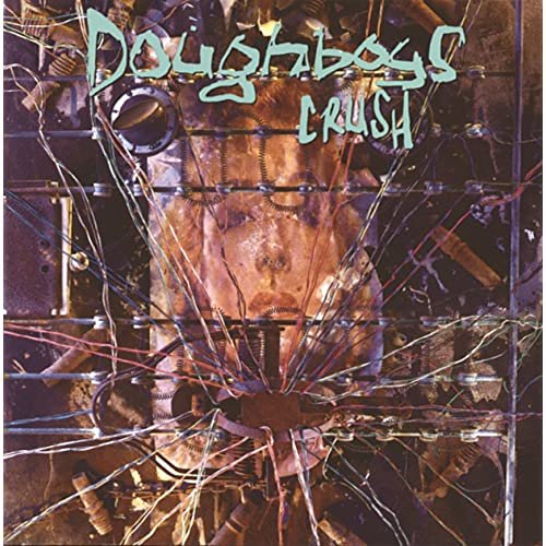 Doughboys - Crush (1993)