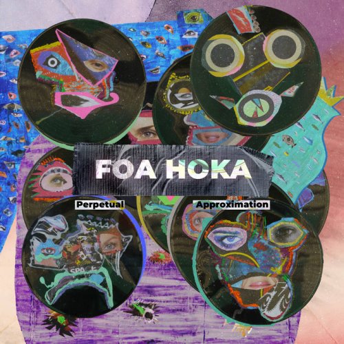 Foa Hoka - Perpetual Approximation (2020)