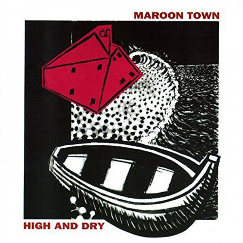 Maroon Town - High And Dry (1990)